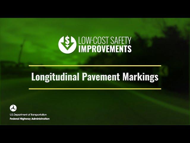 Low-Cost Safety Improvements: Longitudinal Pavement Markings