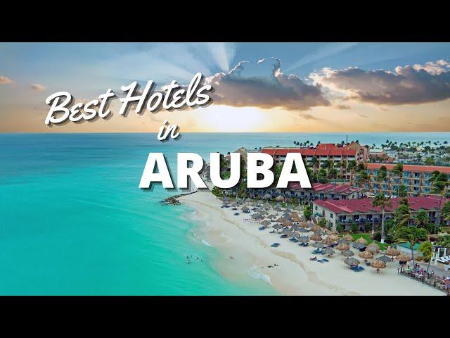 Best Hotels in Aruba in *2023*