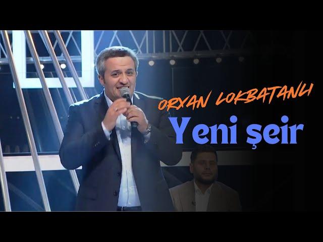 Orxan Lökbatanlı - Yeni Şeir Canlı ifalar