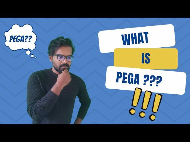 1. What is pega and its scope?