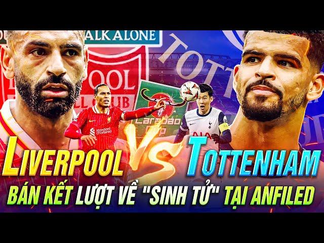 NHẬN ĐỊNH LIVERPOOL - TOTTENHAM | ANFIELD THẤT THỦ HAY TRÁI ĐẮNG CHO ANGE POSTECOGLOU