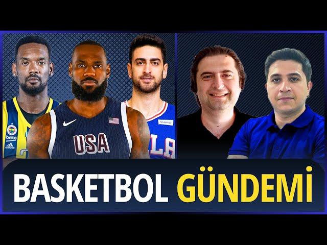 TRANSFER GÜNDEMİ | Olimpiyat Basketbol | FB Beko | Furkan Korkmaz | EuroLeague | Basketbol Haberleri