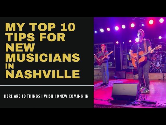 The Top 10 Tips for New musicians in Nashville