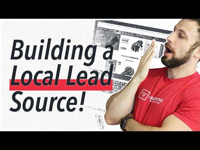 The Ultimate Guide To Local Lead Generation: How To Find Local Leads for Your Business