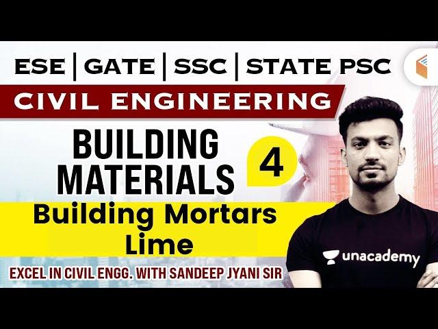 9:00 AM- Building Materials- Building Mortars | Lime | Day -4 | Civil Engg. by Sandeep Jyani Sir