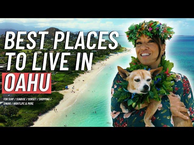 These are the BEST Places to Live in Oahu, Hawaii for...