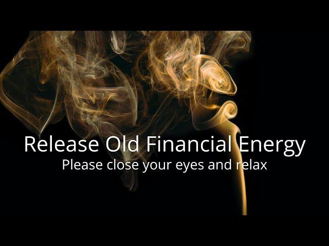 Release old financial energy