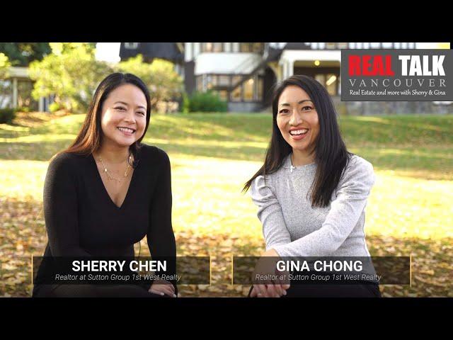 Meet Sherry Chen and Gina Chong - Real Talk Vancouver - Vancouver Real Estate Agents