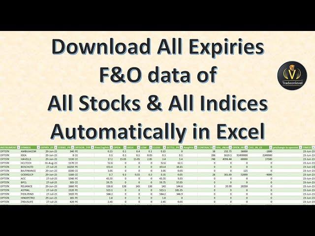 Fetch Complete Expiry F&O Data for All NSE Stocks and Indices automatically in excel