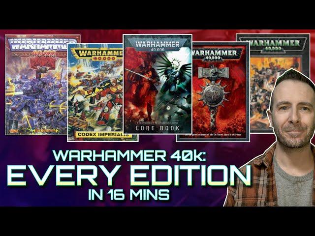 EVERY EDITION of WARHAMMER 40k in 16 minutes!