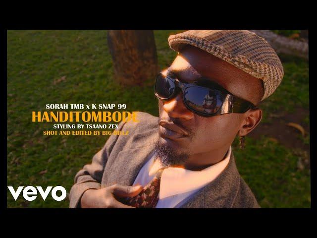 Sorah TMB - Handitombode (Official Music Video) ft. K Snap99