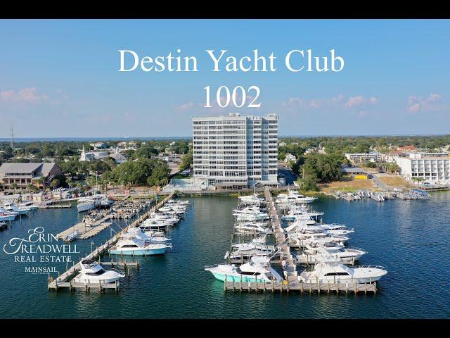 Destin Yacht Club Unit 1002 ~ Erin Treadwell~ Destin Real Estate Agent