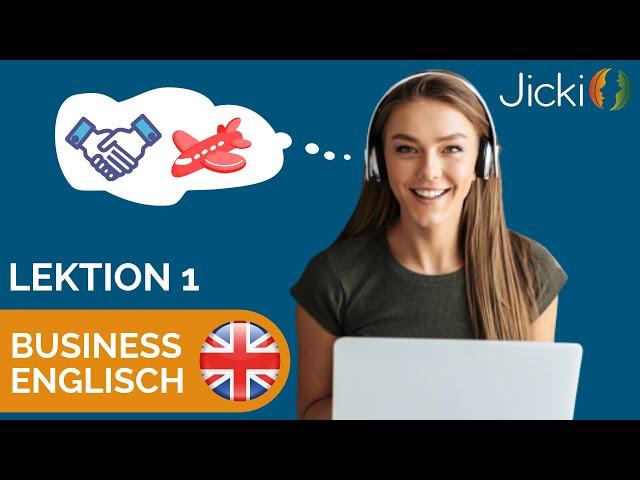  Business Englisch lernen (Lektion 1) - Jicki