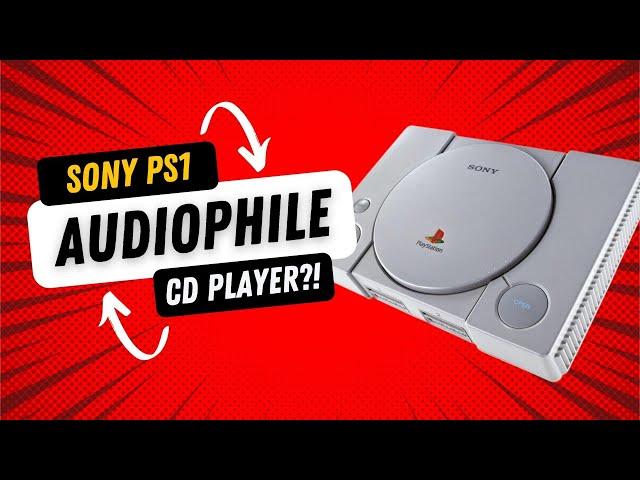 The Sony PS1 is an Audiophile Holy Grail!?