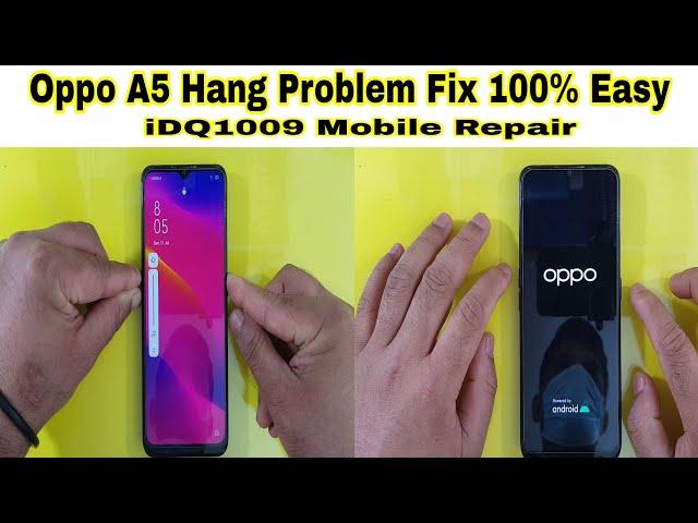 Oppo A5 Hang Problem Fix 100% Easy Idq1009.official