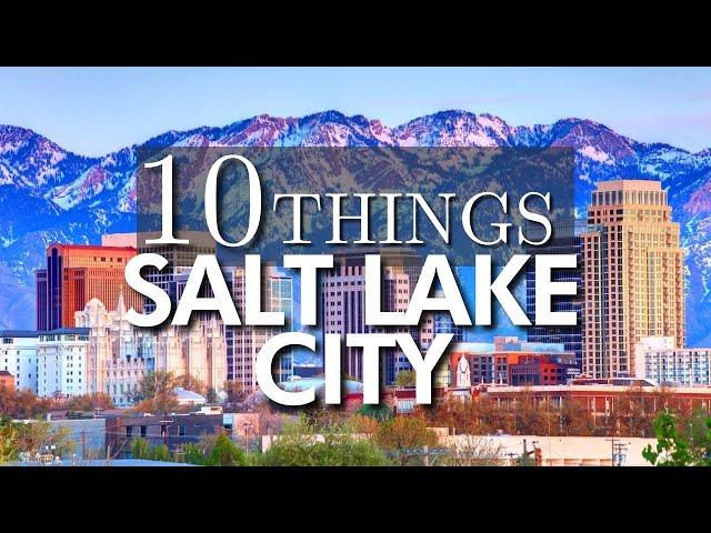 Top 10 Things To Do in Salt Lake City, Utah