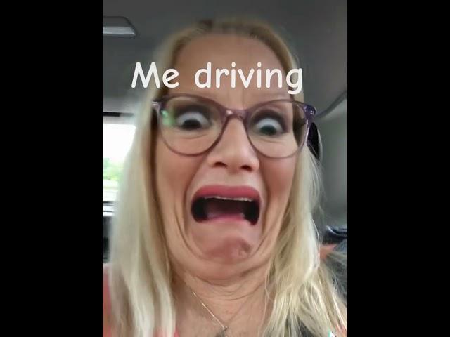 Me driving