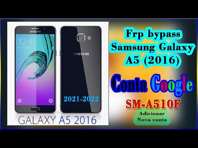 Frp bypass Samsung Galaxy A5 2016 Conta Google A5