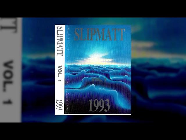 Slipmatt - Vol 1 - 1993 - Phoenix Studio Mix - Blue Doublepack - Tape 1