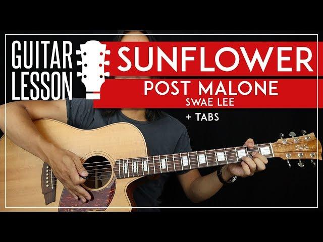 Sunflower Guitar Tutorial  Post Malone & Swae Lee Guitar Lesson |No Capo + Easy Chords + TAB|