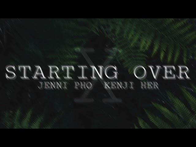 Starting Over (Feat. Kenji Her)