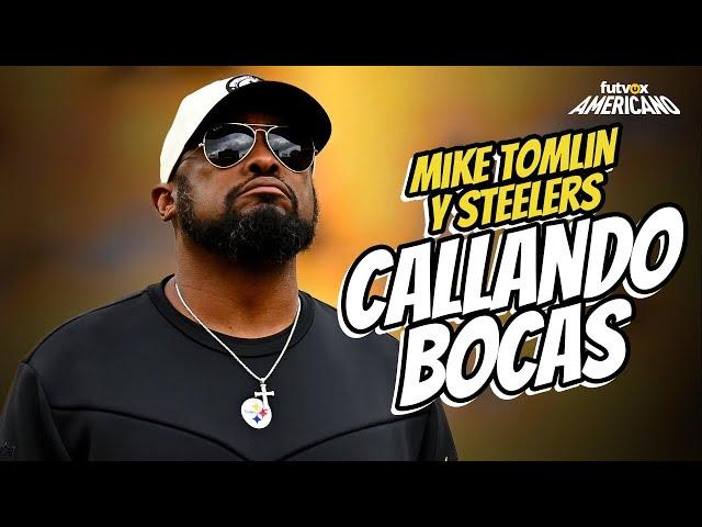 Mike Tomlin y Steelers callando bocas | futvox Americano