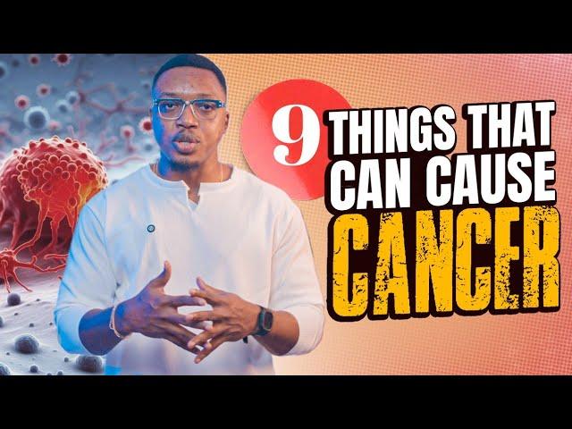 9 causes of cancer you should know