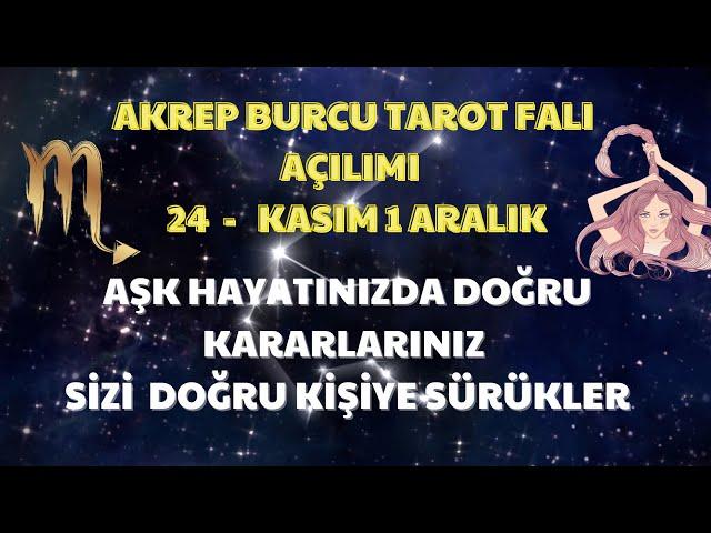 Akrep Burcu Tarot Falı Açılımı 24 Kasım 1 Aralık