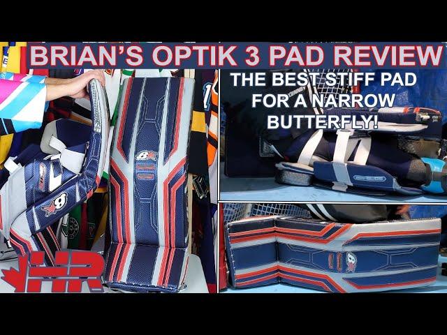 The best stiff pad for a narrow butterfly! Brian's Optik 3 hockey goalie pad review