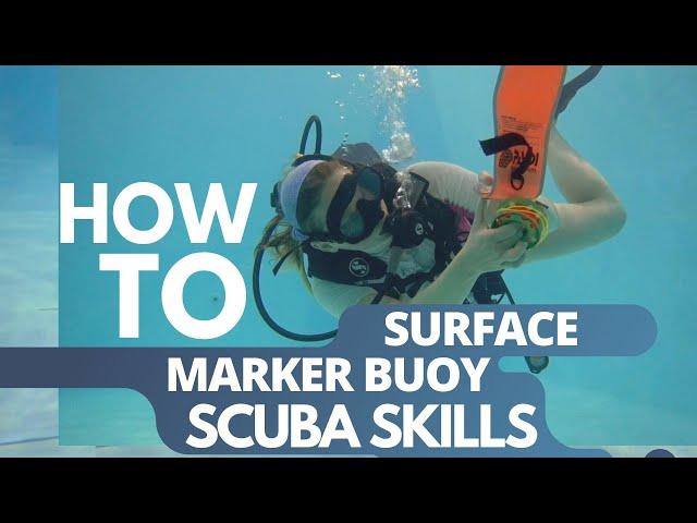 HOW TO DEPLOY A Surface Marker Buoy | SCUBA DIVING SKILLS