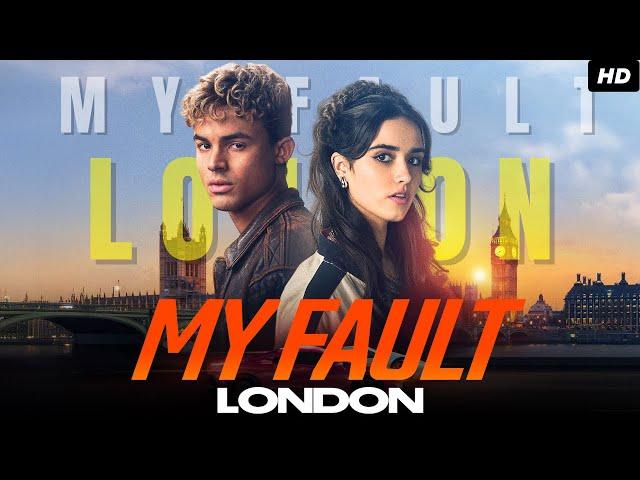 My Fault: London (2025) Full  Movie | Asha Banks | Matthew Broome | Eve Macklin | Review