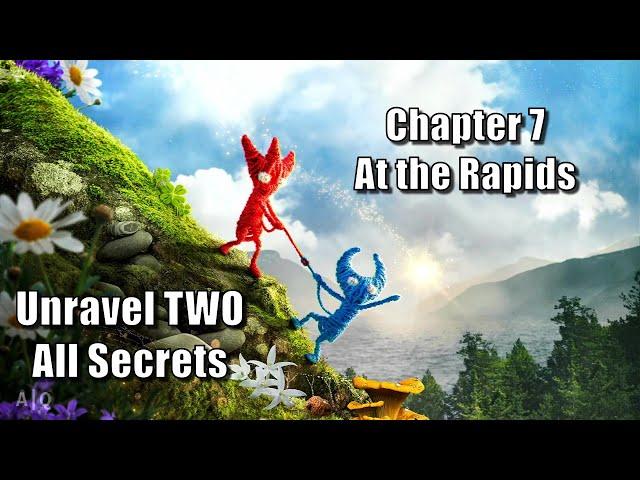 Unravel TWO - All Secrets in Chapter 7: At the Rapids - 100% Guide