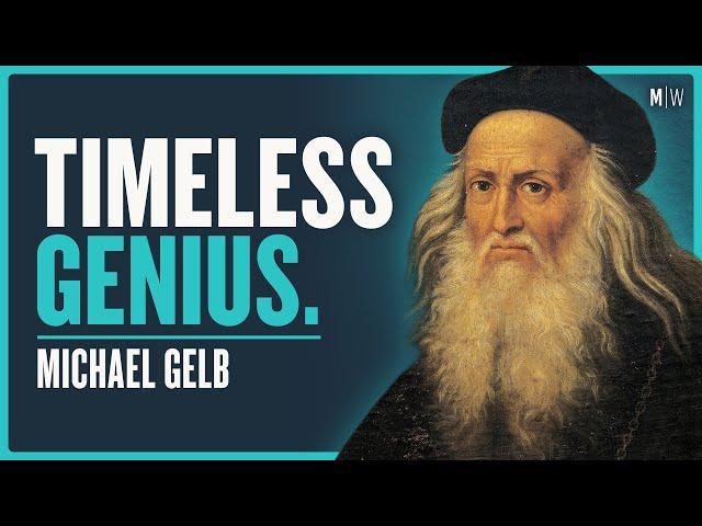 How To Think Like Leonardo da Vinci - Michael Gelb