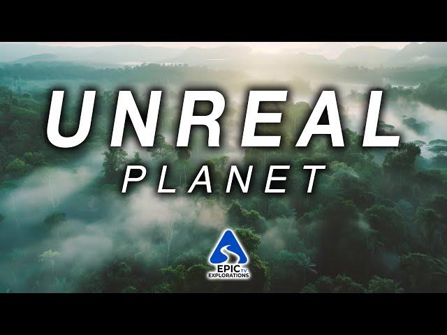 UNREAL PLANET | The Most Unbelievable Places on Earth | 4K