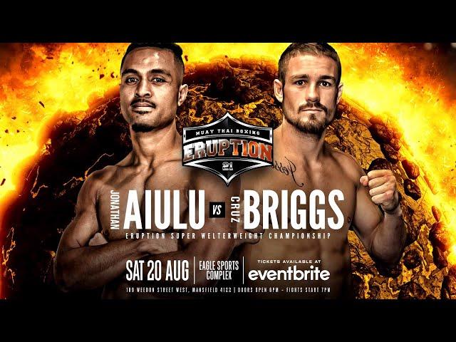 Eruption Muay Thai 21: Jonathan Aiulu Vs Cruz Briggs