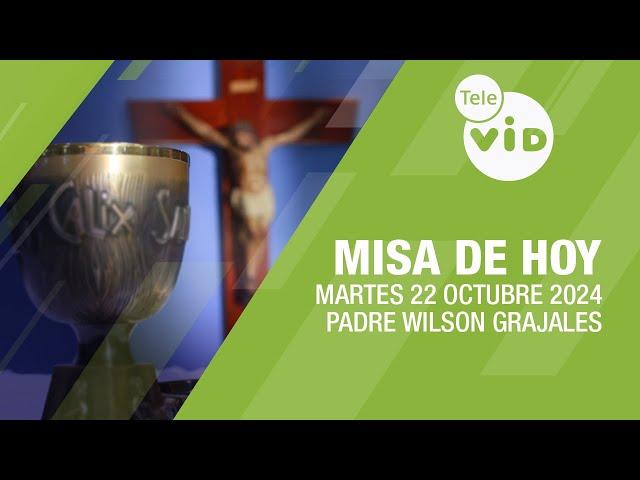 Misa de hoy  Martes 22 Octubre de 2024, Padre Wilson Grajales #TeleVID #MisaDeHoy #Misa