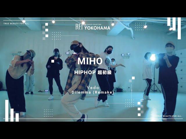 【Rei】MIHO / HIPHOP超初級