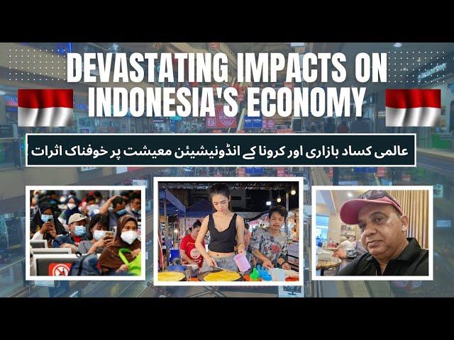 "Global Recession and COVID-19: Devastating Impacts on Indonesia's Economy | Travel With Matloob"