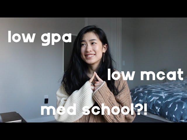 LOW GPA/MCAT REVEAL - accepted into medical school