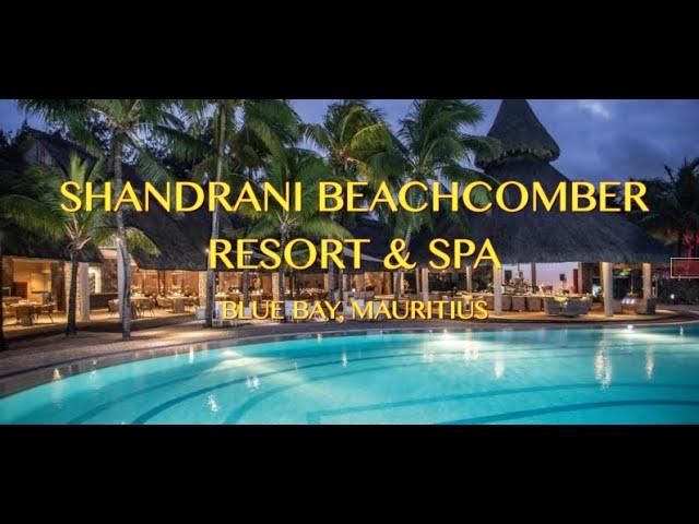 SHANDRANI BEACHCOMBER RESORT & SPA