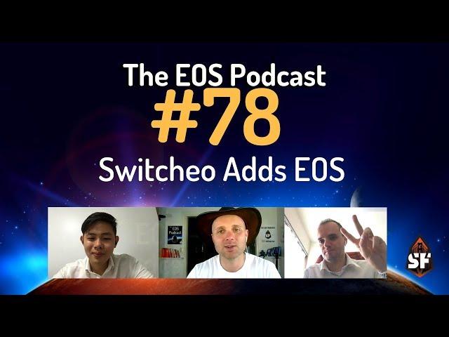 The EOS Podcast #78 - Switcheo Dex & Obolus