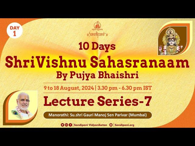 Day - 1 | Shri Vishnu Sahasranaam Stotram Pravachan Series - 7 | Pujya Bhaishri Rameshbhai Oza