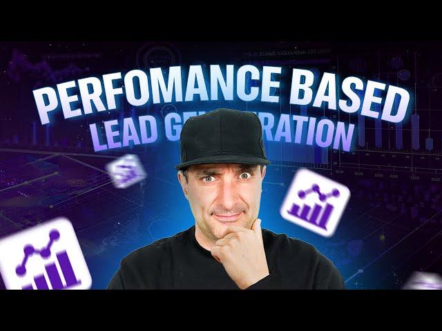 Unlock the Secrets of Performance-Based Lead Generation