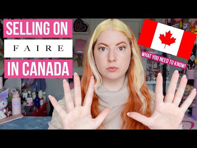 Selling on Faire FOR CANADIANS  WATCH BEFORE YOU SIGN UP  How to sell wholesale on Faire