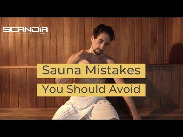 Sauna Mistakes You Should Avoid