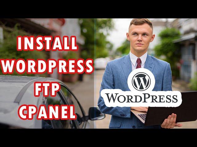 How to install WordPress on cPanel with FTP