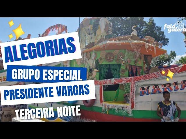 CARNAVAL 2025 | ALEGORIAS NA PRESIDENTE VARGAS - GRUPO ESPECIAL TERCEIRA NOITE