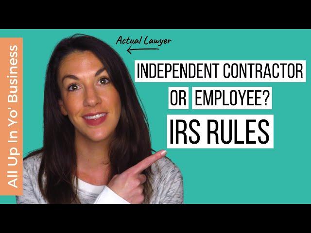 Independent Contractor vs Employee: What the IRS Says About It