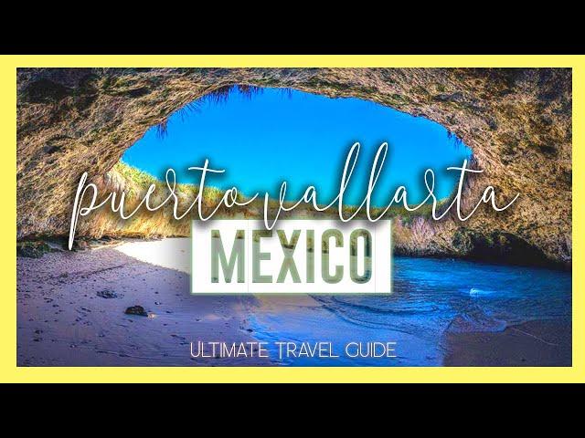 PUERTO VALLARTA  | 10 Amazing things to do