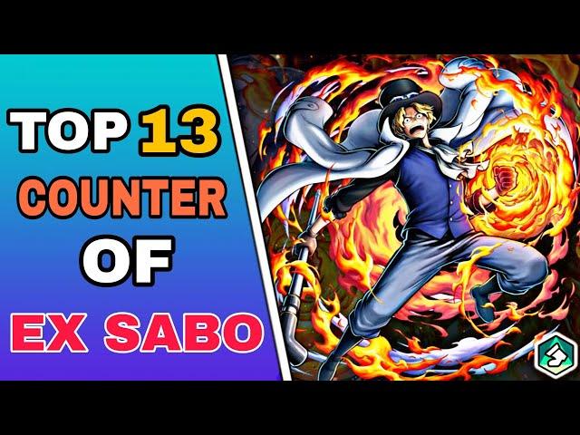 Top 13 Counter for Ex Flame Emperor Sabo || One piece Bounty rush